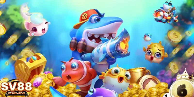 Khám phá thế giới bắn cá 2022